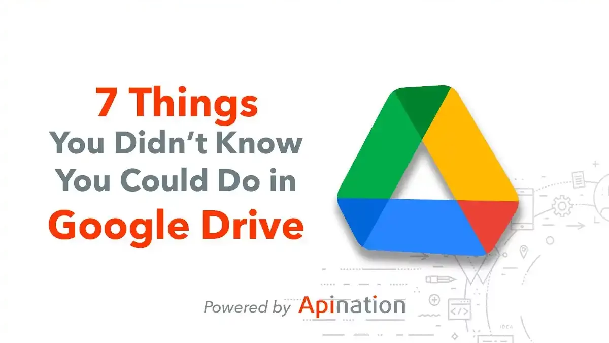 Few Things You Didn’t Know Google Drive Could Do