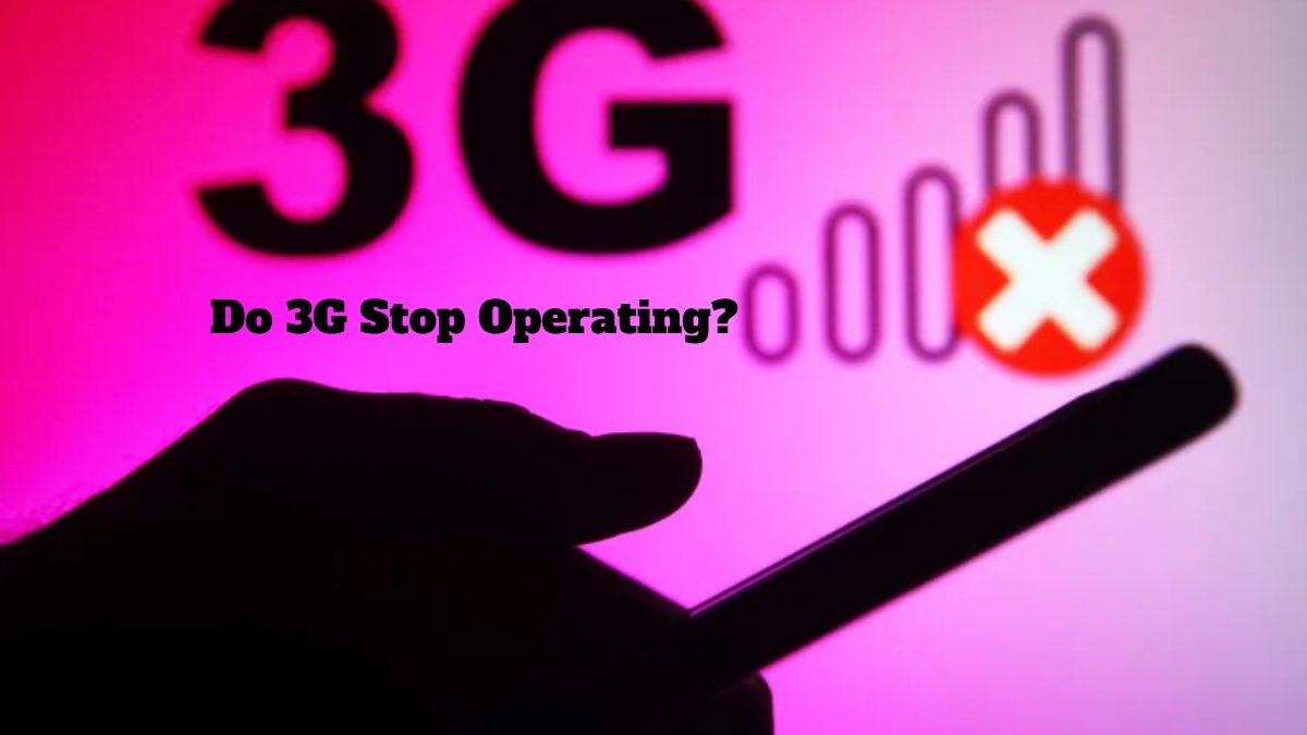 Do 3G Stop Operating?