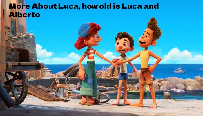 More About Luca, how old is Luca and Alberto