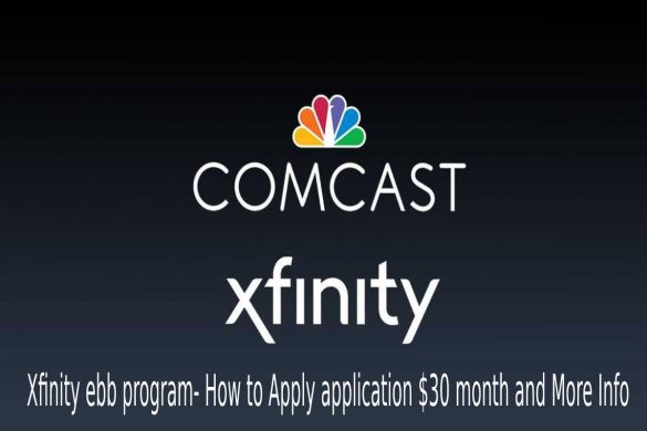 Xfinity ebb program- How to Apply application $30 month and More Info