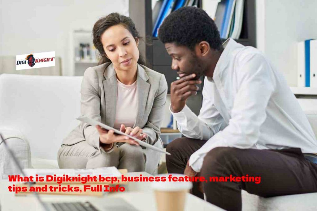 What is Digiknight bcp, business feature, marketing tips and tricks, Full Info