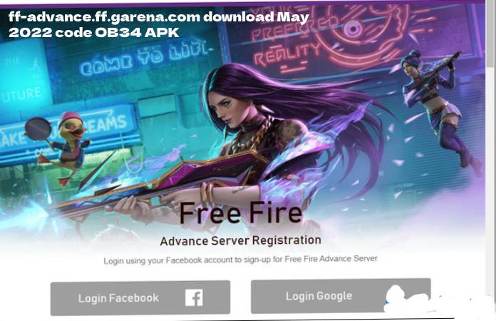 ff-advance.ff.garena.com download May 2022 code OB34 APK