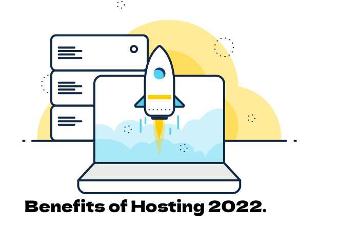 Benefits of Hosting 2022.