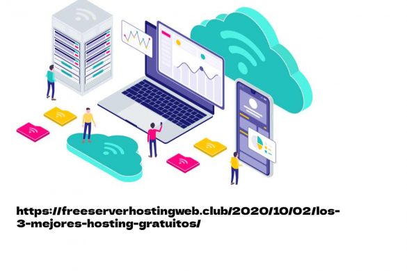 https://freeserverhostingweb.club/2020/10/02/los-3-mejores-hosting-gratuitos/