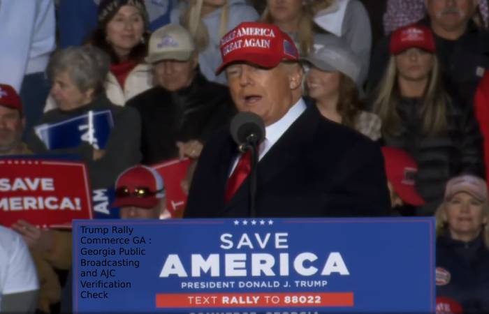 Trump Rally Commerce GA : Georgia Public Broadcasting and AJC Verification Check