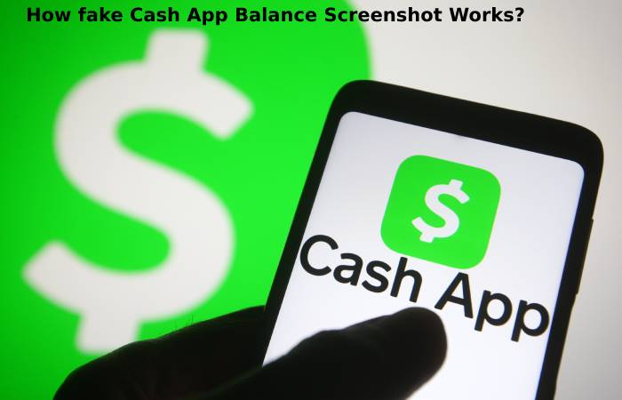 How fake Cash App Balance Screenshot Works?