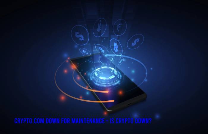 Crypto.com down for maintenance - Is Crypto Down?