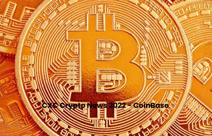 CXC Crypto News 2022 - CoinBase