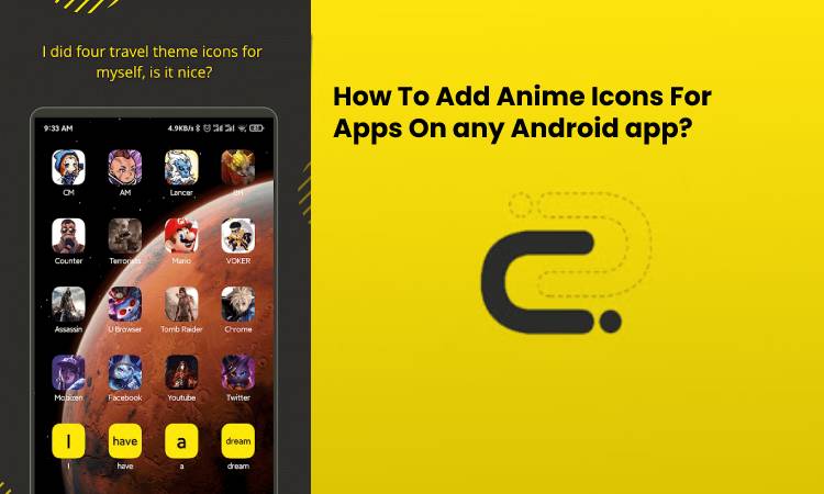 How To Add Anime Icons For Apps On any Android app?