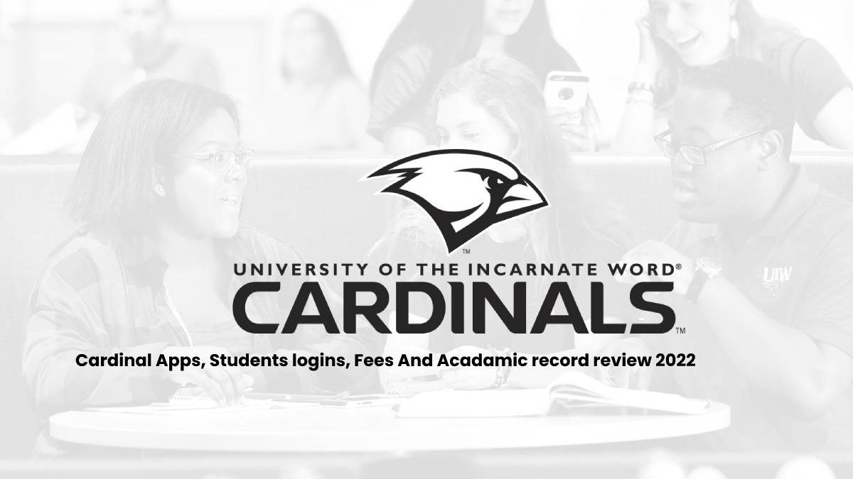 Cardinal Apps, Students logins, Fees And Acadamic record review 2022