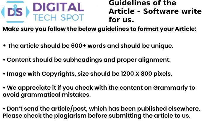 Guidelines of the Article – Software write for us.