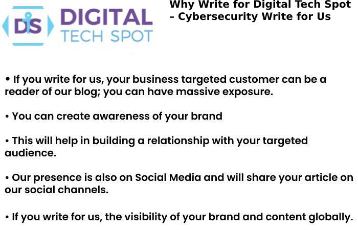 Why Write for Digital Tech Spot – Cybersecurity Write for Us