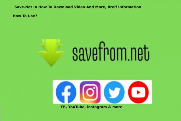 Save.Net In How To Download Video And More, Breif Information