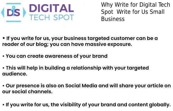Why Write for Digital Tech Spot  Write for Us Small Business