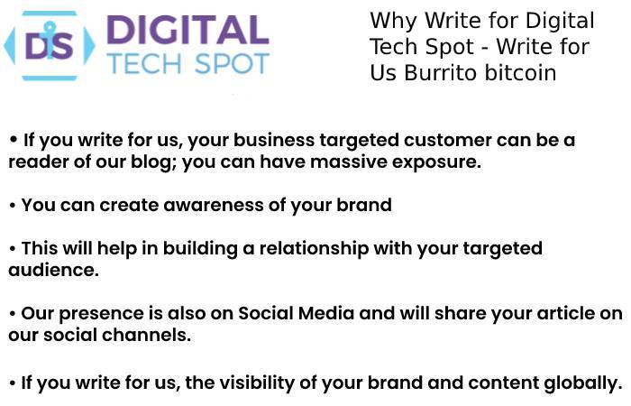 Why Write for Digital Tech Spot - Write for Us Burrito bitcoin password