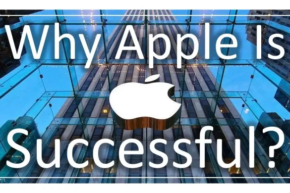 The Reasons Why Apple Is So Successful