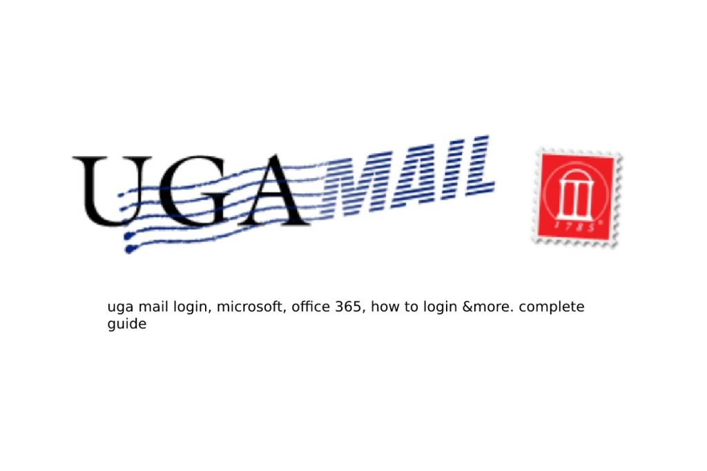 uga mail login, microsoft, office 365, how to login &more. complete guide
