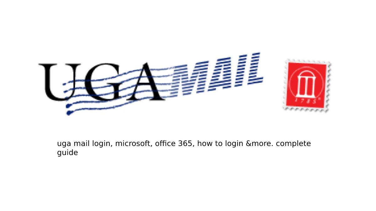 uga mail login, microsoft, office 365, how to login &more. complete guide