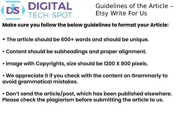 Guidelines of the Article – Etsy Write For Us