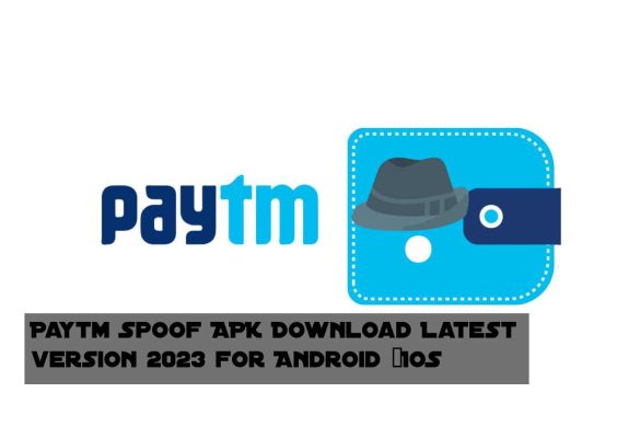 Paytm Spoof APK Download Latest version 2023 for Android &IOS