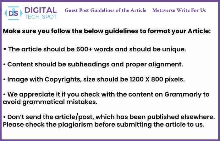 Guest Post Guidelines of the Article – Metaverse Write For Us