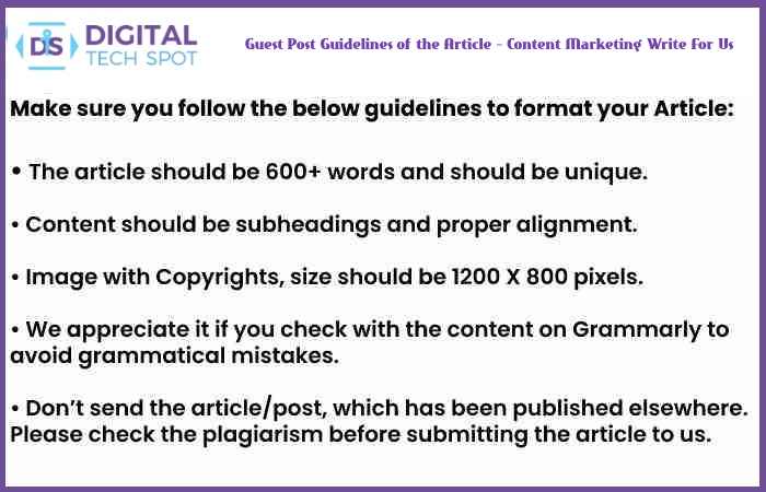 Guest Post Guidelines of the Article – Content Marketing Write For Us