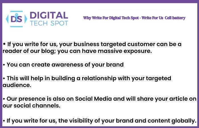 Why Write For Digital Tech Spot - Write For Us  Cell battery