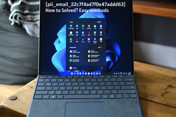 [pii_email_22c7f4ad7f0e47addd63] How to Solved? Easy methods
