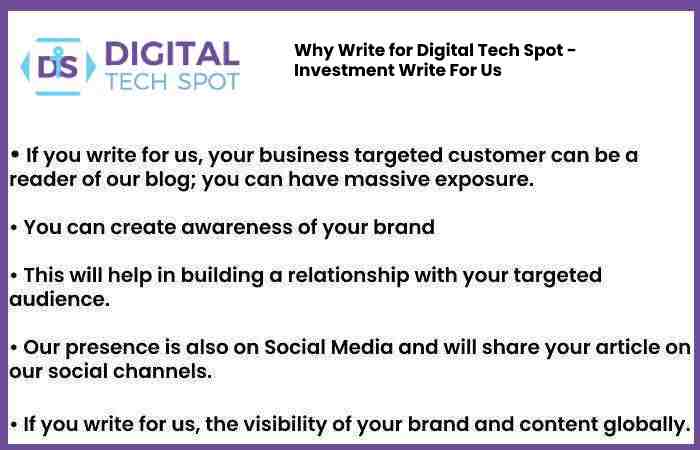 Why Write for Digital Tech Spot - Investment Write For Us