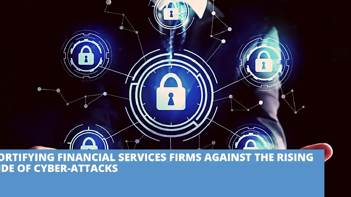 Fortifying Your Finances With Cybersecurity Measures for Financial Services