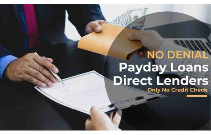 No Denial Payday Loans Direct Lenders Only No Credit Check (1)