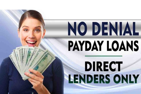 No Denial Payday Loans Direct Lenders Only No Credit Check